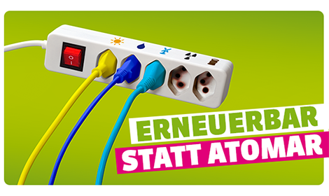 erneuerbar statt atomar